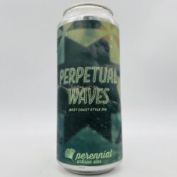 Perennial Perpetual Waves West Coast IPA Can - Bottleworks