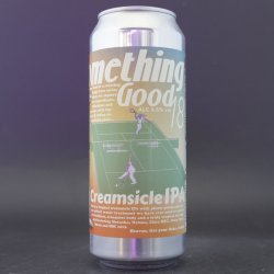 DEYA Brewing Company Something Good 18