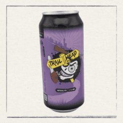 Trail Head Brew Co  Evil Dead Brew - The Head of Steam