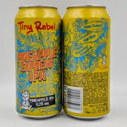 Tiny Rebel Brewing Co Pineapple Express IPA