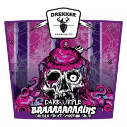 Drekker Braaaaaaaains - Dark Urple - The Open Bottle