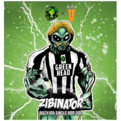 GREEN HEADxKUFLOTEKA ZIBINATOR Hazy single hop IPA - Sklep Impuls