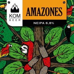 KOM Beer AMAZONES neipa 6,8% - KOM Beer