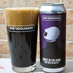 Hop Hooligans Shout In the Dark