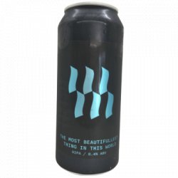 Modestman Brewing                                        ‐                                                         8.4% The Most Beautifullest Thing In This World - OKasional Beer