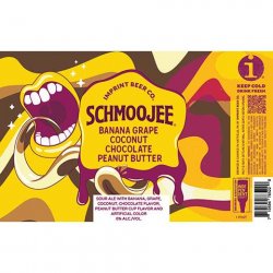 Imprint Beer Co. Schmoojee Banana Grape Coconut Chocolate Peanut Butter
