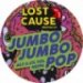Lost Cause - Jumbo Jumbo Pop 