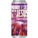 LA QUINCE & LAUGAR - NOBODY FUCKS WITH THE JESUS - West Coast IPA Lata 44cl 