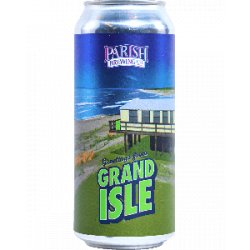 Parish Brewing Co Greetings From Grand Isle - Half Time