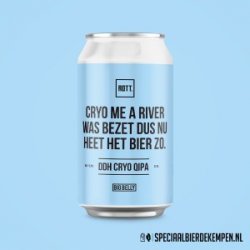 Big Belly Brewing CRYO ME A RIVER WAS BEZET DUS NU HEET HET BIER ZO (collab met ROTT.) - Café De Stap