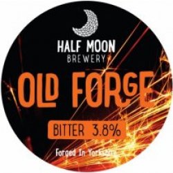 Half Moon Old Forge Bitter (Cask) - Pivovar