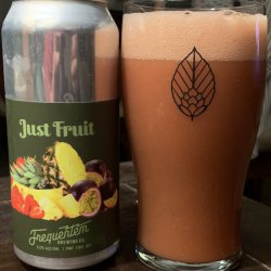 Frequentem Brewing Co. Just Fruit (Strawberry, Pineapple, Passionfruit) Frequentem Brewing Co. Just Fruit (Strawberry, Pineapple, Passionfruit)