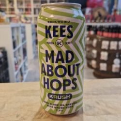 Kees  Mad About Hops Krush - Het Biermeisje