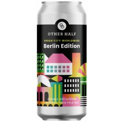Other Half Brewing Co. Green City Worldwide: Berlin Edition