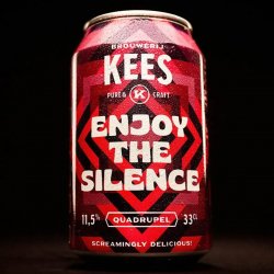 Brouwerij Kees Enjoy the Silence