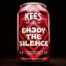 Brouwerij Kees Enjoy the Silence 