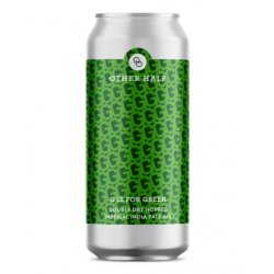 Other Half Brewing Co. G Is For Green
