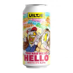 Uiltje Brewing Company You Had Me At Hello