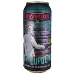 Revision Dr. Lupulin Triple IPA 473mL ABV 11.3%  USA Craft Beer - Hopshop