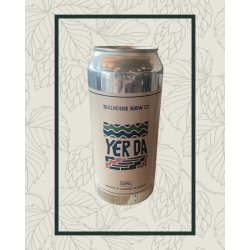 Bullhouse Brew Co Yer Da Bullhouse Brew Co Yer Da