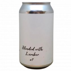 Timber Ales Blended With Lumber #7