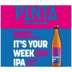 PINTA Psst… It’s Your Weekend IPA  Cold IPA - Sklep Impuls