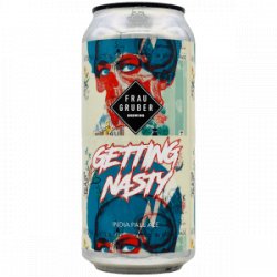 FrauGruber  Getting Nasty - Rebel Beer Cans