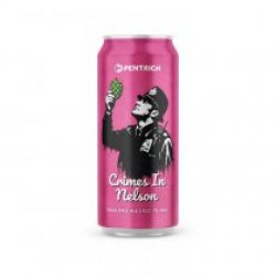 Pentrich Brewing Co. Crimes In Nelson