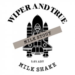 Wiper And True Milk Shake