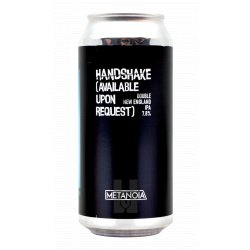 Metanoia Brewing Handshake (Available Upon Request)