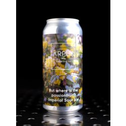 Arpus  But Where Is the Passionfruit?  Imperial Sour Passion  7,5% - Quaff Webshop