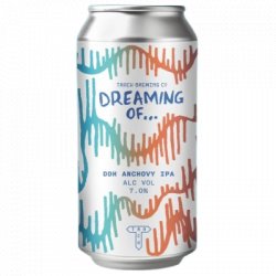 Track Brewing Company Dreaming Of... DDH Anchovy