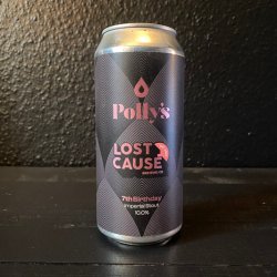 POLLY'S + LOST CAUSE 7TH BIRTHDAY STOUT 10% - The Craft Beer Cabin