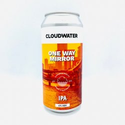 Cloudwater Brew Co.. One Way Mirror [IPA] - Alpha Bottle Shop & Tap