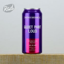 Pentrich Quiet Part Loud - Radbeer