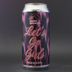 Queer Brewing - Let's Go Girls - 5% (440ml) - Ghost Whale