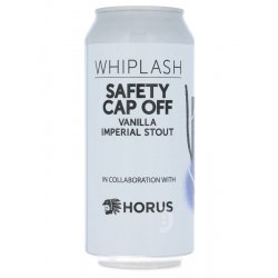 Whiplash  Horus - Safety Cap Off - Beerdome