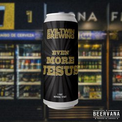 Evil Twin. Even More Jesus - Beervana