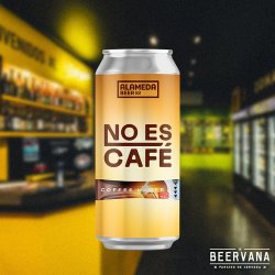 Alameda. No Es Café - Beervana