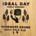 Ideal Day Homeward Bound IPA 