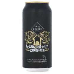 FrauGruber - Pecan Pie Nut Crusher - Beerdome