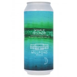 Millpond - Whale Sounds - Beerdome