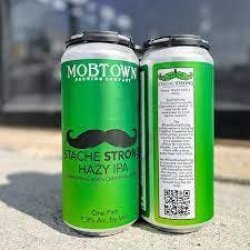 Mobtown Brewing Company Stache Strong IPA 4pk Cans 4 pack 16 oz. Can - Petite Cellars