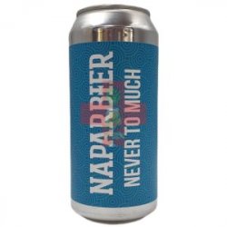 Naparbier  Never To Much 44cl - Beermacia