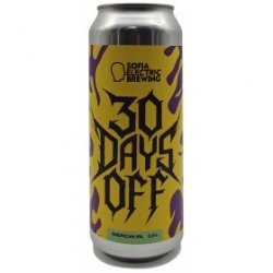 Sofia Electric Brewing 30 Days Off Sofia Electric Brewing 30 Days Off