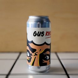 Verdant, Gus Knows!, IPA, 6.5% - Kill The Cat