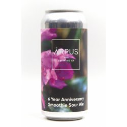 Arpus Brewing Co. 6 Year Anniversary Smoothie Sour Ale - Acedrinks