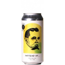 Factory Brewing Instead Of... Factory Brewing Instead Of...