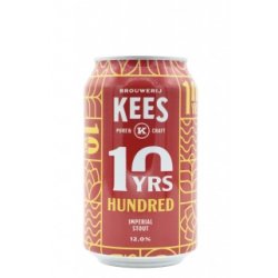 Brouwerij Kees Hundred (10 Years Edition) Brouwerij Kees Hundred (10 Years Edition)