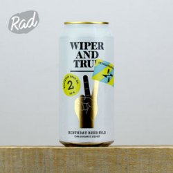 Wiper & True x North Birthday Beer No. 2 - Coconut Stout - Radbeer